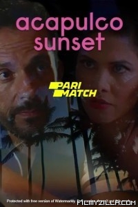 Acapulco Sunset (2022) Hindi Dubbed