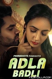 Adla Badli (2023) PrimeShots Original