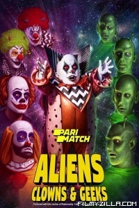 Aliens Clowns And Geeks (2019) Hindi Dubbed