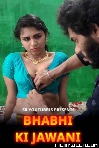 Bhabhi Ki Jawani (2022) SR YouTubers Original