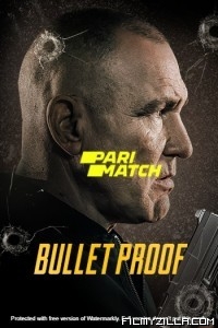 Bullet Proof (2022) Hindi Dubbed