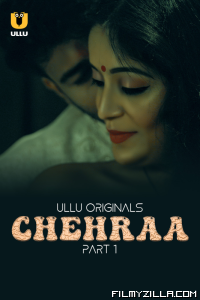 Chehraa (2024) Season 1 Part 1 Ullu Original Webseries