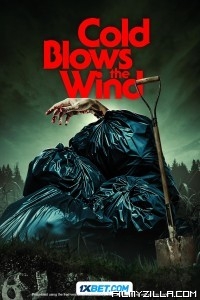 Cold Blows the Wind (2024) Hindi Dubbed