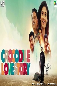 Crocodile Love Story (2019) South Indian Hindi Dubbed Movie