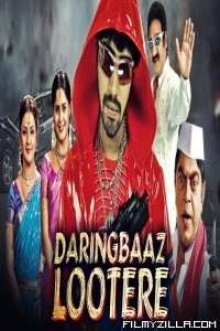 Daringbaaz Lootere (2019) South Indian Hindi Dubbed Movie