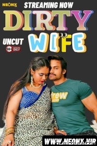 Dirty Wife (2024) NeonX Original