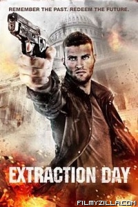 Extraction Day (2015) Hindi Dubbed