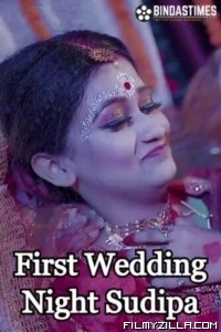 First Wedding Night Sudipa (2023) BindasTimes Original