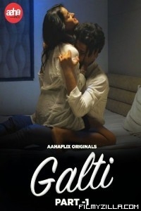 Galti (2024) AahaFlix Original