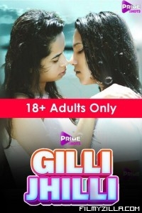 Gilli Jhilli (2021) PrimeShots Original