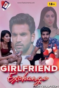 Girlfriend Exchange (2022) FaaduCinema Original