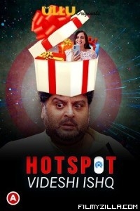 Hotspot Videshi Ishq (2021) Ullu Original