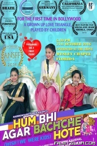 Hum Bhi Agar Bachche Hote (2016) Hindi Movie