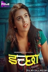 Ichchha (2024) PrimeShots Original