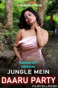 Jungle Mein Daaru Party (2022) AmeshaApp Original