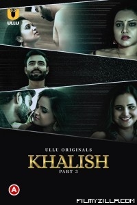 Khalish (2023) Part 3 Ullu Original