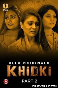 Khidki (2023) Part 2 ULLU Original