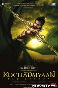 Kochadaiiyaan (2014) South Indian Hindi Dubbed Movie