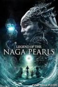 Legend of the Naga Pearls (2017) Dual Audio Hindi Dubbed