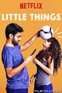 Little Things (2019) Season 2 Hindi Web Series Netflix Original