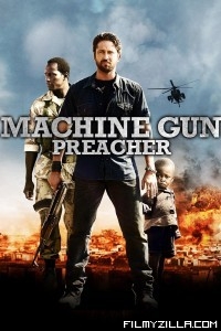 Machine Gun Preacher (2011) Dual Audio Hindi Dubbed