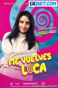 Me Vuelves Loca (2023) Hindi Dubbed