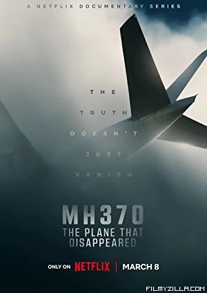 MH370 The Plane That Disappeared (2023) Hindi Web Series Netflix Original