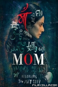 Mom (2017) Hindi Movie