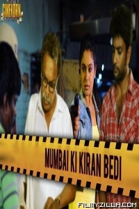 Mumbai Ki Kiran Bedi (2018) South Indian Hindi Dubbed Movie