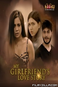 My Girlfriends Love Story (2020) KooKu Original