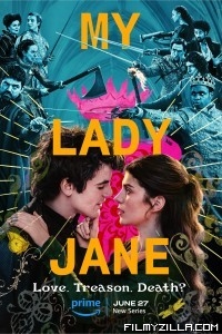 My Lady Jane (2024) Season 1 Hindi Web Series