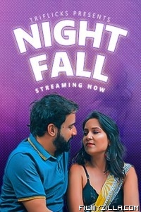 Night Fall (2023) Triflicks Original