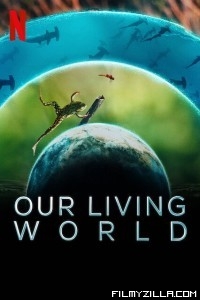 Our Living World (2024) Season 1 Hindi Web Series