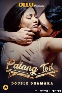 Palang Tod Double Dhamaka (2021) ULLU Original