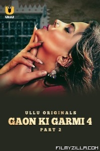 Palang Tod Gaon Ki Garmi (2023) Season 4 Part 2 Ullu Original