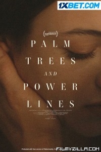 Palm Trees and Power Lines (2022) Hindi Dubbed