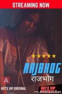 Rajbhog (2022) HotX Original