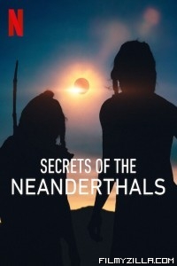 Secrets of the Neanderthals (2024) Hindi Dubbed