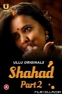 Shahad (2022) Part 2 Ullu Original