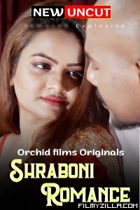 Shraboni Romance (2022) OrchidFilms Original