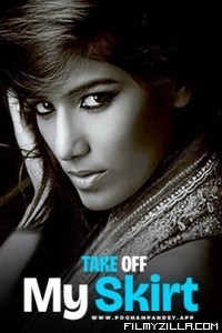 Take Off My Skirt (2024) Poonam Pandey Original