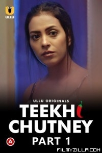 Teekhi Chutney (2022) Ullu Original