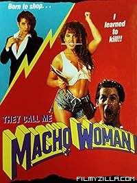 They Call Me Macho Woman (1989)