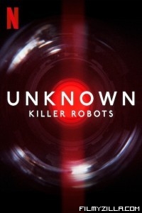 Unknown Killer Robots (2023) Hindi Dubbed