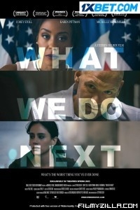 What We Do Next (2022) Hindi Dubbed