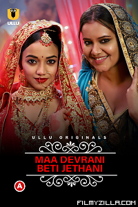 CharmSukh: Maa Devrani Beti Jethan S01 (2022)