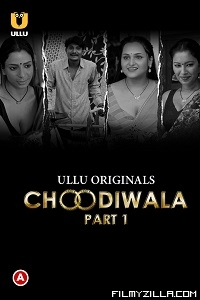 Choodiwala (2022) S01 Part 1