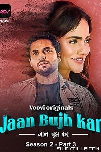 Jaan Bujh Kar (2023) S02 Part 3