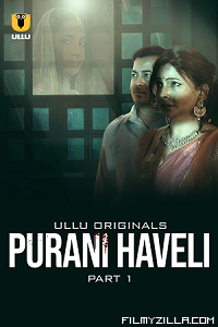 Purani Haveli (2024) S01 Part 1